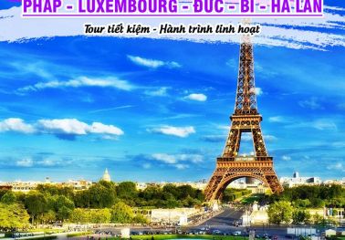 Tour Châu Âu Linh Hoạt: Pháp - Luxembourg - Đức - Bỉ - Hà Lan
